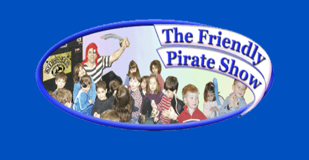 Friendly Pirate Show